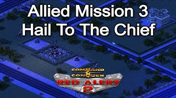 Red Alert 2 Allied Mission 3 Hail To The Chief [2020]