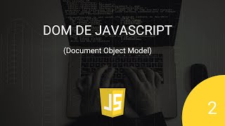 ¡Aprende a dominar el objeto Document de JavaScript! | El inicio 💪