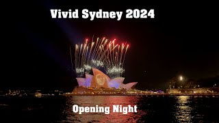 Vivid Sydney 2024 - Opening Night Fireworks and Light Show