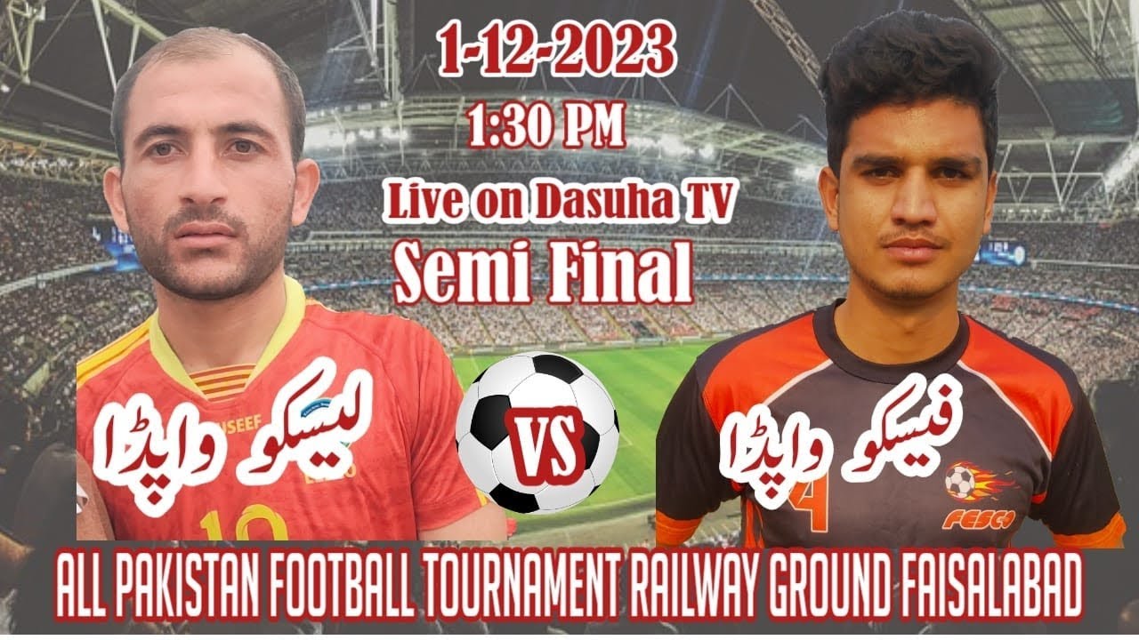 Semi Final Football match FESCO VS LESCO