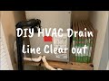 DIY HVAC Drain Line Clear Out