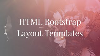 Bootstrap Layout Templates - Free HTML Website Templates