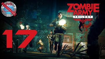 Zombie Army Trilogy part 17 Back to Berlin Crucible of Evil I no commentary