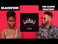 BLACKPINK | THE ALBUM | ALBUM REACTION + REVIEW