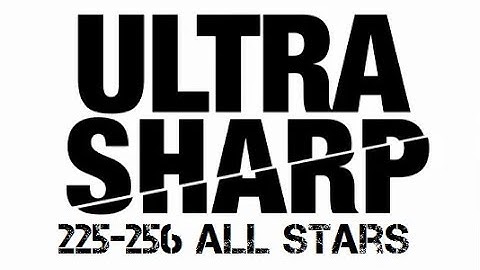 Ultra Sharp Level 225-256 All Stars Walkthrough