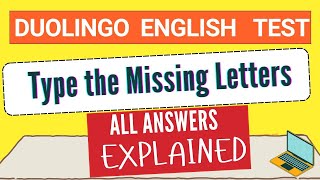Type The Missing Letters Duolingo English Test 2024  All Answers Explained