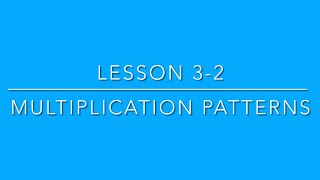 (5th Grade) Lesson 3-2 Multiplication Patterns