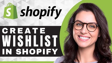 How to Create a Wishlist in Shopify | Shopify Tutorial (2025)