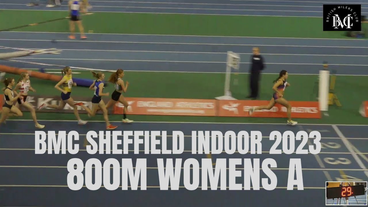 800M WOMENS A BMC SHEFFIELD INDOOR GRAND PRIX 2023