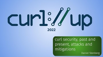 curl security at curl up 2022 with Daniel Stenberg