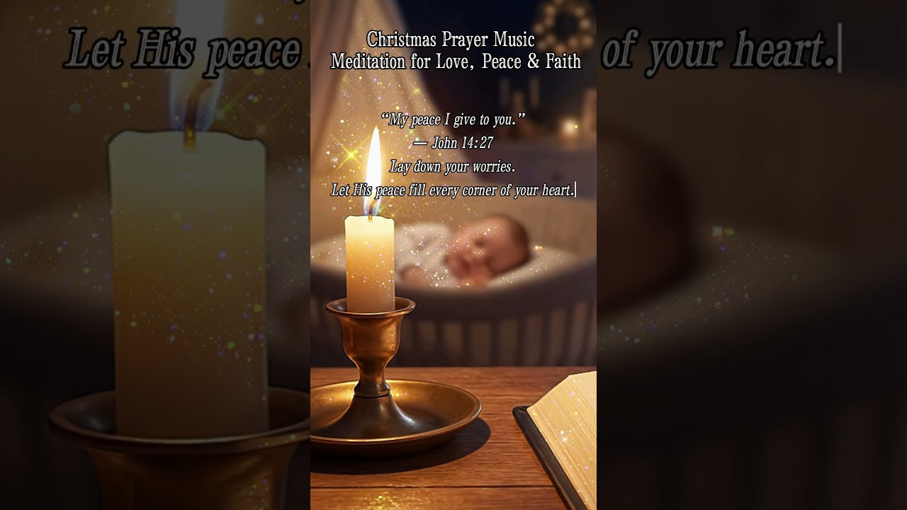 3 Hours Christmas Prayer Music | Meditation for Love, Peace & Faith