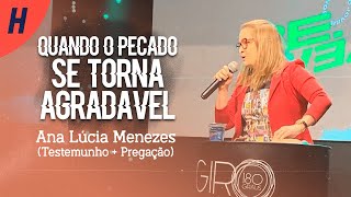 Ana Lúcia Menezes - Testemunho de Vida (Completo)