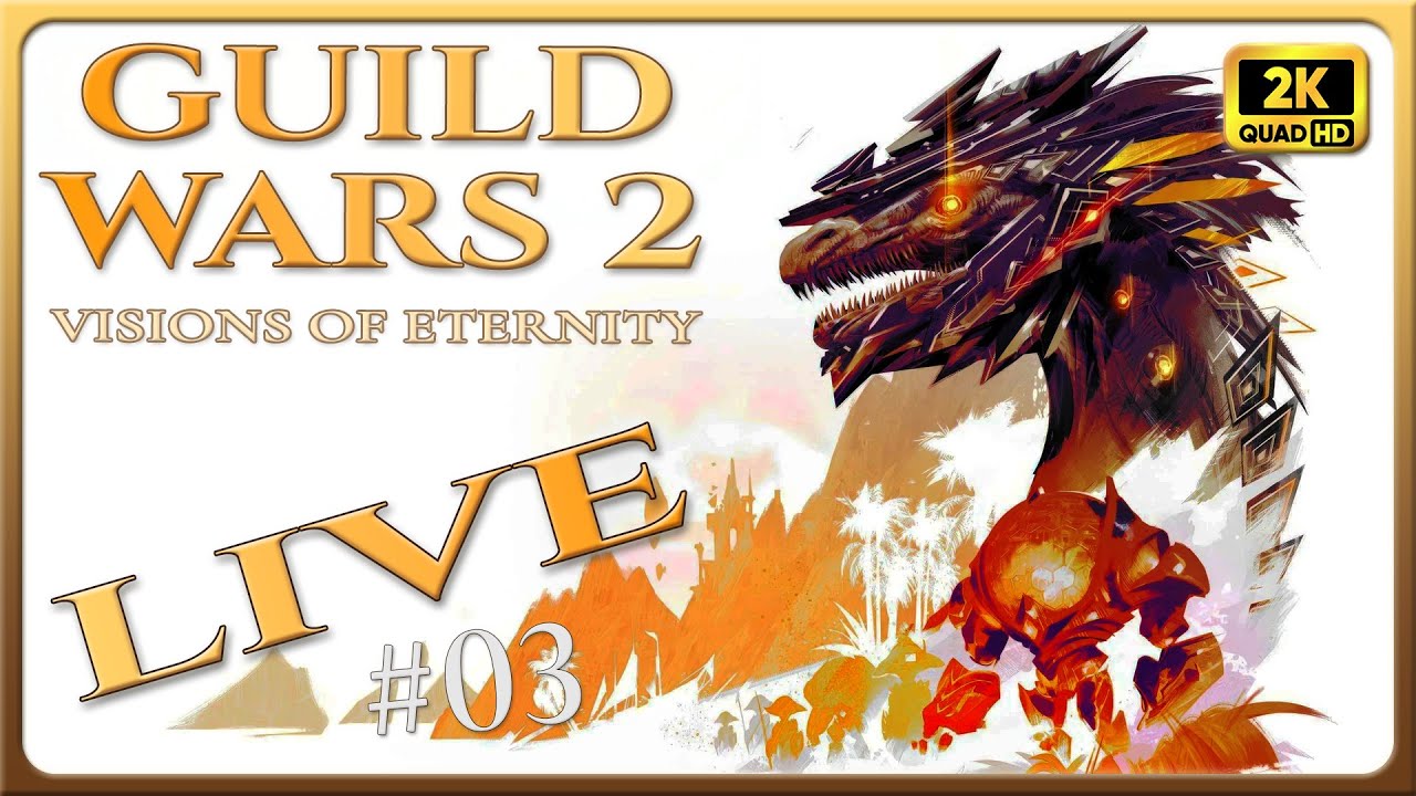 Guild Wars 2 LIVE #03 – Poursuivre le fil de l’histoire | FR