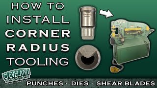 How to Install Corner Radius Tooling on Your Ironworker