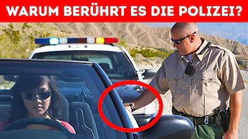 Warum fassen Polizisten immer das Auto an?