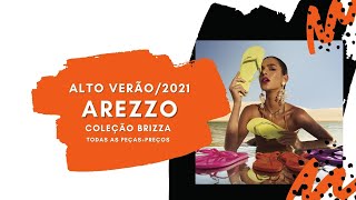 Arezzo alto verão/2021: coleção brizza completa : tendências em moda praia: sapatos, bolsas, preço