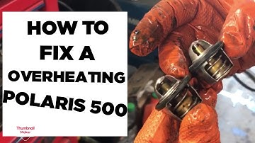 Polaris sportsman 500 gets hot! What to do (thermostat replacement), (link to thermostat below)
