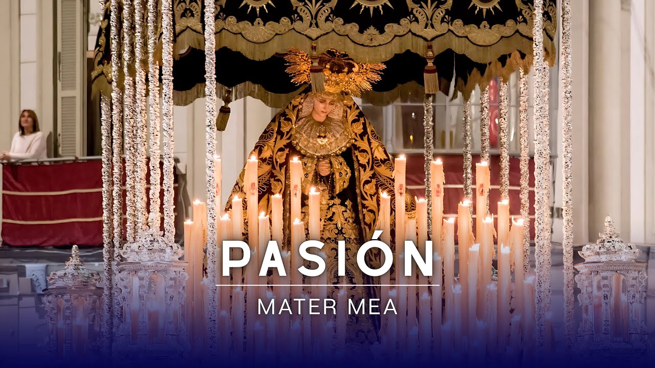 Mater Mea | Archicofradía de la Pasión | Lunes Santo | Málaga 2025