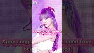 Download Lagu Kpop songs that were banned from being broadcasted? #kpop #lesserafim #babymonster #blackpink #ive MP3