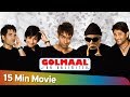 Golmaal Fun Unlimited - 15 Min Movie - Ajay Devgn - Arshad Warsi - Sharman Joshi - Hit Comedy Movie