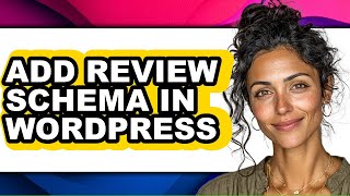 How to Add Review Schema in Wordpress (updated)