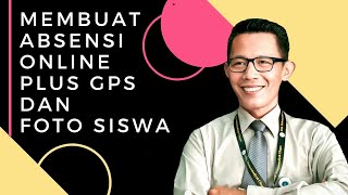 CARA MEMBUAT ABSEN SISWA ONLINE SYSTEM GPS PLUS KAMERA ANDROID TANPA CODING screenshot 4