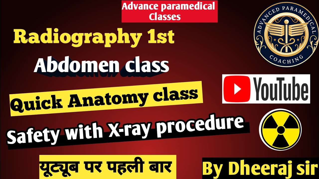 Radiography 1st Abdomen Anatomy classes Lec 1st For DRT AND BRT By Dheeraj sir 