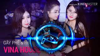 VINAHOUSE gây phê cực mạnh nonstop 2020 remix lk nhac tre nonstop tv nhac xuan nhạc trẻ remix 2020