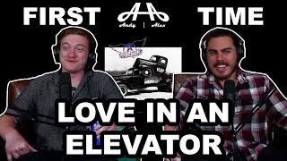Is Love in an Elevator an HR Violation - Aerosmith | Andy & Alex FIRST TIME REACTION!