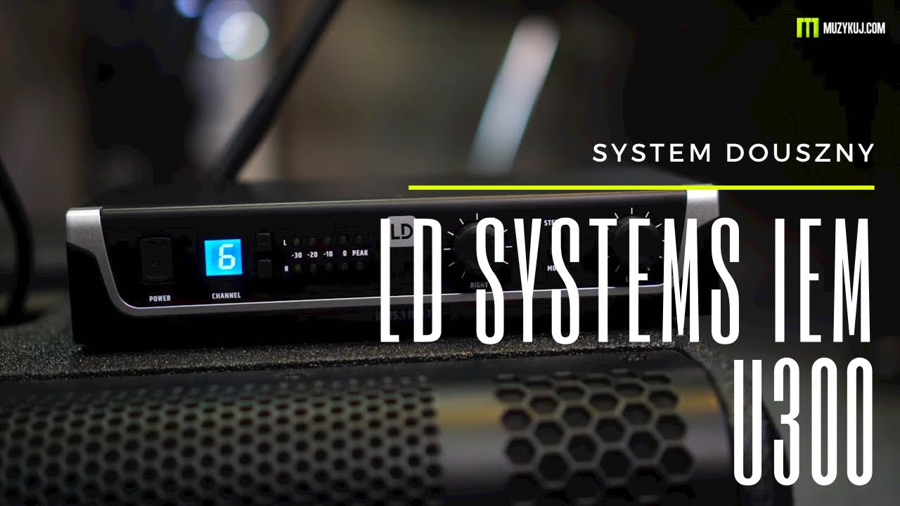 LD Systems IEM U300 bezprzewodowy odsłuch douszny. TEST YouTube