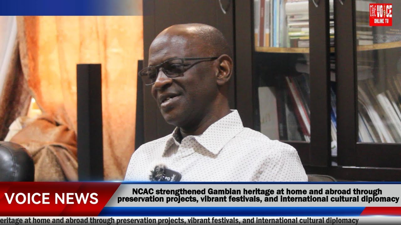 NCAC strengthened Gambian heritage at home and abroad.
