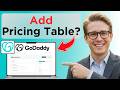 How to Add Pricing Table in GoDaddy (Updated 2026)