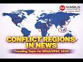 Conflict Regions in News | Important Current Affairs for HPAS | International Conflicts Explained