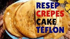 Resep Crepes Cake | Kue Leker Teflon Renyah Sederhana Anti Gagal - Durasi: 7.49. 