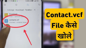 Contacts.vcf File Ko Kaise Khole | How To Import/View Contacts.vcf File