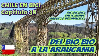 Chile en Bici - Capítulo 38 - del Bio Bio a la Araucanía