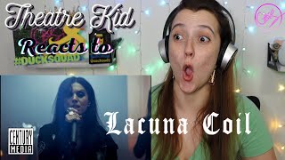 Theatre Kid Reacts to LACUNA COIL: Layers Of Time