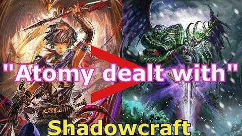 [Shadowverse] Shadowcraft "Atomy dealt with"