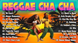 CHA CHA Megamix Channel 🥕 Reggae Cha Cha Music Mix Favorit 🍶 Filipinas Cha Cha Treble 2024