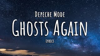 Depeche Mode - Ghosts Again (Lyrics)