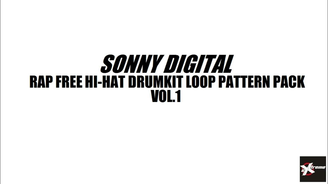 Sonny Digital Rap Free HiHat Drum Kit Loop Pattern Pack 1 Sample Effect Sound Preset Download