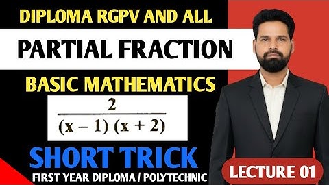 Partial Fractions l Lecture 01 l Diploma l Basic Mathematics l Naseem sir