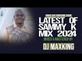 BEST OF SAMMY K 2023 kikuyu mix Dj max king best gospel mix