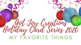 HOLIDAY CARD SERIES 2020 - DAY 1 -  MY FAVORITE THINGS