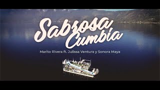 Sabrosa Cumbia ,  Marito Rivera ft  Sonora Maya y Julissa Ventura .