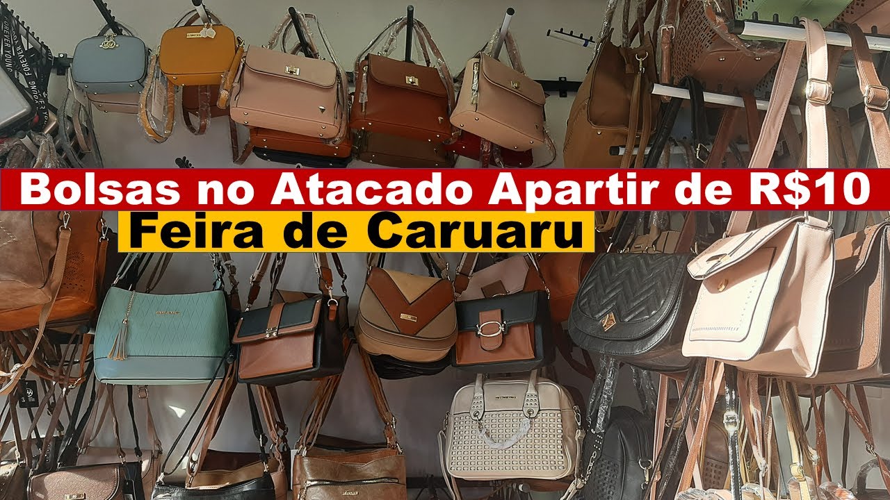 CARUARU NOVA FEIRA DOS IMPORTADOS- BOLSA, MOCHILAS, CARTEIRAS NO ATACADO PEÇAS APARTIR DE R$10