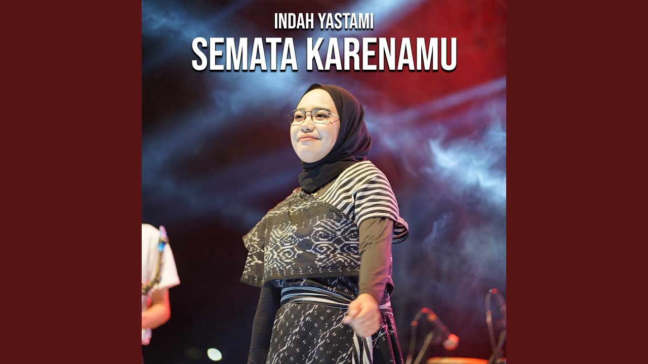 Semata Karenamu - YouTube