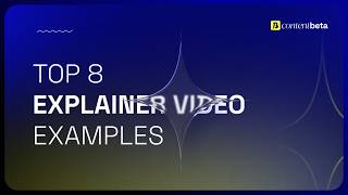 8 Best Explainer Video Examples for SaaS & Tech | ContentBeta