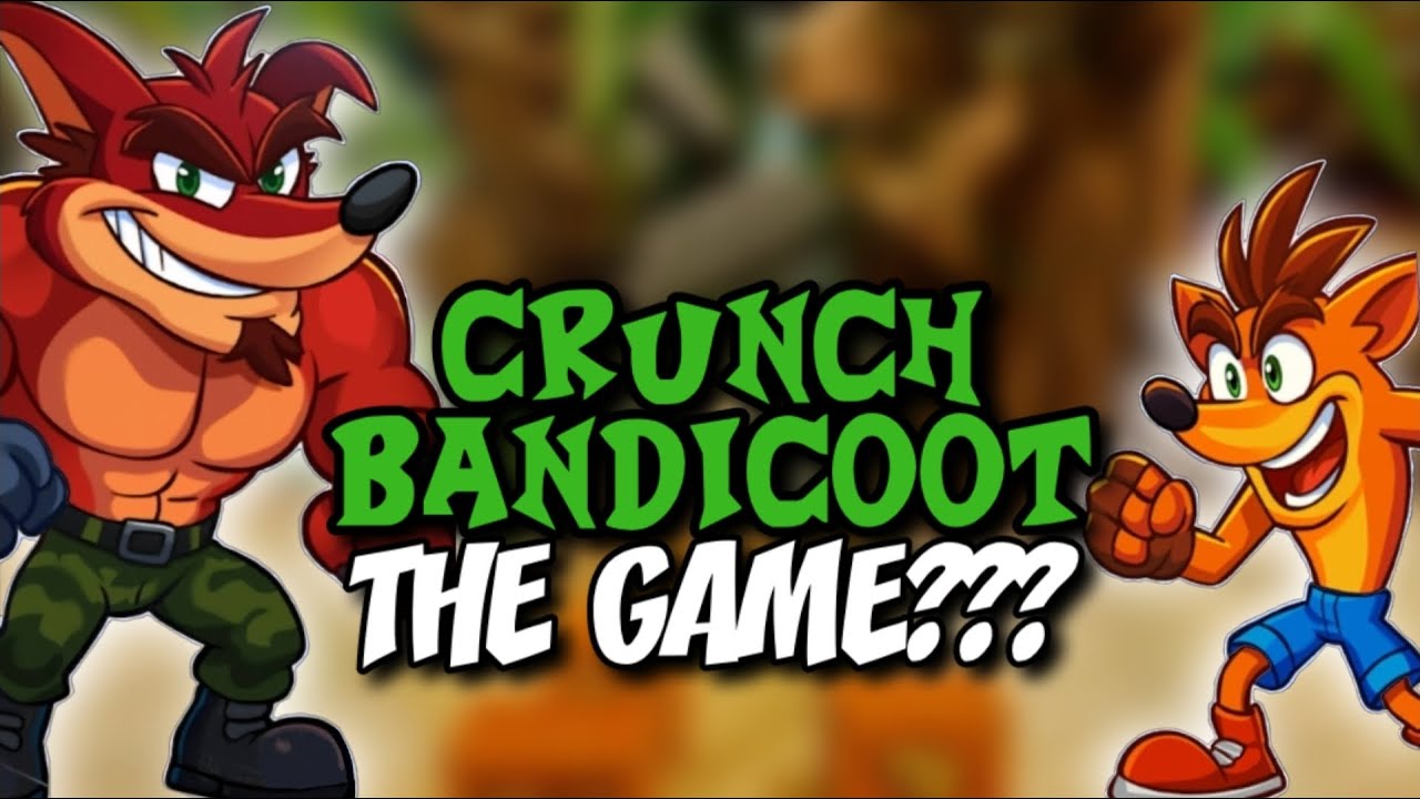 What If Crunch Got His Own Game