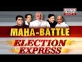 Election Express: will battle Maharashtra?
